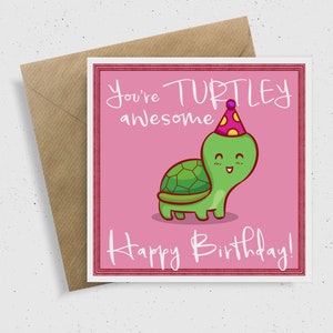 You're Turtley Awesome Happy Birthday Card, Funny Birthday Card, Punny Birthday Card, Turtle Card