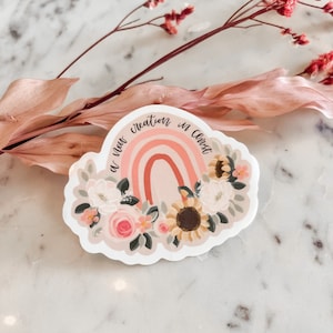 Christian Sticker- a new creation in Christ vinyl sticker 2.5x3 handmade floral sticker for laptop, car, water bottle