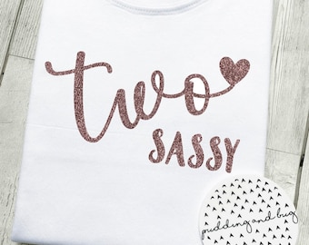 Camiseta de segundo cumpleaños, segundo cumpleaños, Two Sassy, tops de niñas, remera, manga corta o larga