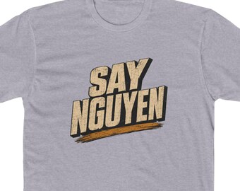 Say Nguyen Funny Vietnamese Name | Retro Bold Text | Pun Wordplay Humor Gift