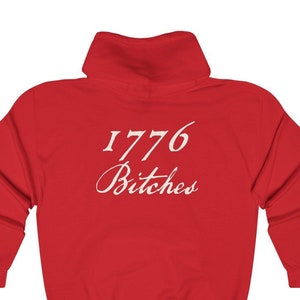 1776 Bitches Founding Fathers Throwback US Declaration Text Unisex Heavy Blend Hooded Sweatshirt