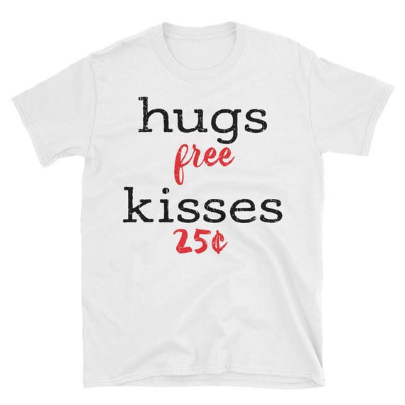 free kisses t shirt