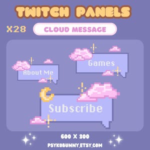 May include: A set of 28 Twitch panels featuring a cloud message theme. The panels are pixelated and feature a light blue background with pink clouds and white text. The text on the panels includes "About Me", "Games", and "Subscribe".