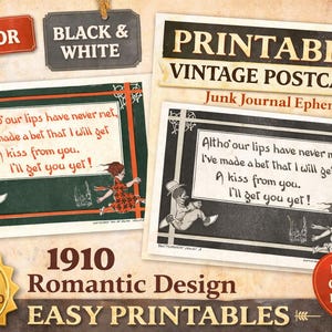 Puede incluir: Postales vintage imprimibles con un diseño romántico de 1910, disponibles en color y blanco y negro. Las postales presentan ilustraciones de figuras y el texto "Altho' our lips have never met, I've made a bet that I will get a kiss from you. I'll get you yet!"