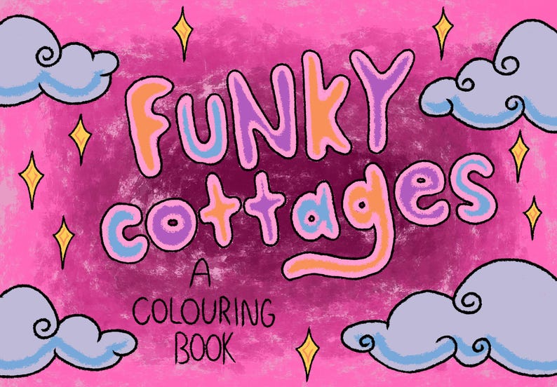 Pode incluir: Ilustra&ccedil;&atilde;o colorida para um livro de colorir intitulado "FUNKY COTTAGES". O t&iacute;tulo est&aacute; em letras de bolhas com detalhes em laranja, roxo e azul. O fundo &eacute; rosa com nuvens, estrelas e o texto "A COLOURING BOOK."