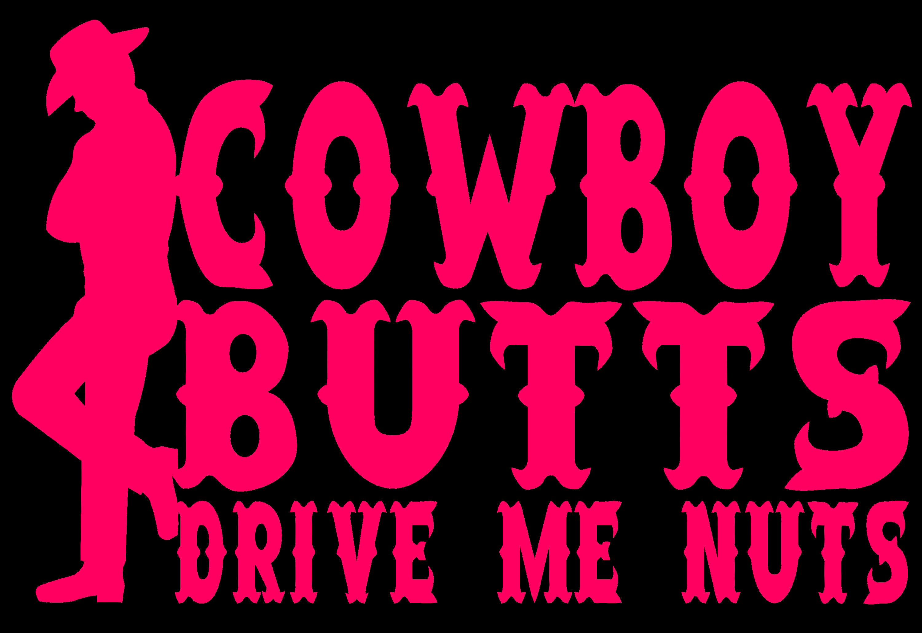 Cowboy Butts Drive Me Nuts Vinyl Decal - Etsy