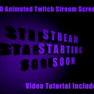 Könnte beinhalten: Ein 3D-animierter Twitch-Stream-Bildschirm mit den Worten "Stream Starting Soon" in Lila und Schwarz. Die Worte "3D Animated Twitch Stream Screen" und "Video Tutorial Included" sind ebenfalls sichtbar.
