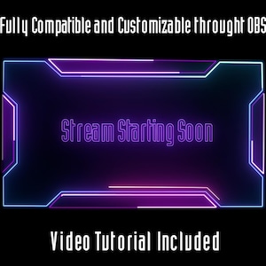 以下が含まれることがあります： 中央に「Stream Starting Soon」というテキストが書かれた、紫と青のネオンフレーム。画像の上部には「Fully Compatible and Customizable through OBS」というテキストが、下部には「Video Tutorial Included」というテキストが書かれている。