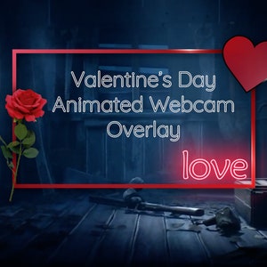 Superposition de webcam animée Twitch pour la Saint-Valentin, cadre de webcam, superposition de caméra faciale, bordure de webcam, superposition de webcam Twitch