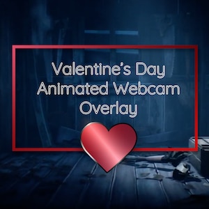 Superposition de webcam animée Twitch pour la Saint-Valentin, cadre de webcam, superposition de caméra faciale, bordure de webcam, superposition de webcam Twitch