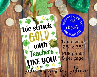St Patricks day printable tag, We struck gold with teachers like you, teacher appreciation, cookie chocolate tag, leprechaun bait, PTA PTO