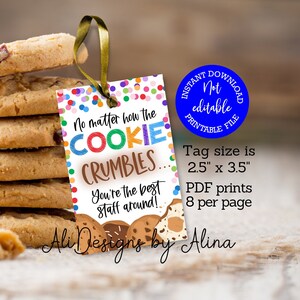 No matter how the cookie crumbles you are the best staff PRINTABLE tags for cookies, Teacher staff appreciation week, Employee thank you