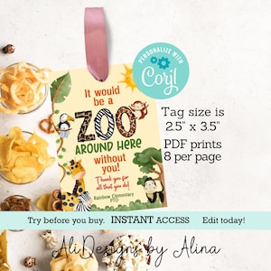 Zoo EDITABLE Appreciation tag, safari inspired, tags for animal crackers, It would be a zoo around here, Teacher Staff Appreciation Gift Tag