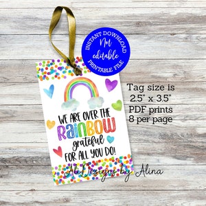 Over the rainbow grateful for all you do PRINTABLE tags Teacher appreciation, Nurses day, Employee volunteer Gift for neighbor, Rainbow tags