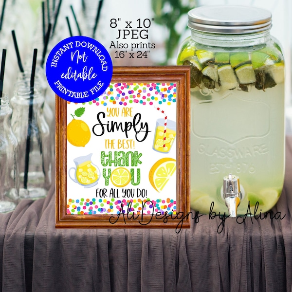 Lemonade appreciation sign, Teacher appreciation week, Lemonade Bar, Nurses day, Employee thank you, Simply the best, Teachers lounge sign