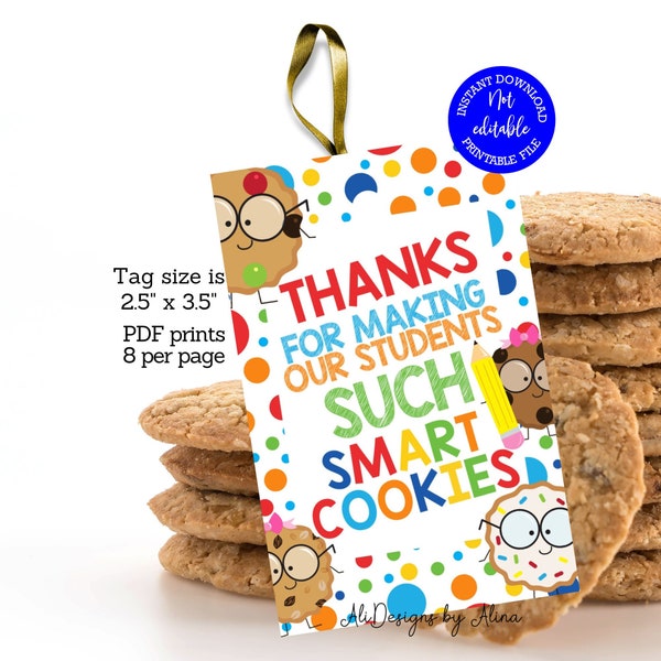 Thank you for making our students such smart cookies, appreciation tags, INSTANT download, Teacher appreciation week, PTA PTO printable tags