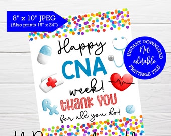 Happy CNA week, PRINTABLE sign, Thank you for all you do, Instant download, CNA appreciation week, Nurses day, Nursing Assistant, Nurses aid