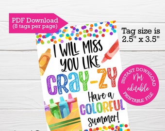 Tags for crayons, Last day of school gift, End of School year, Have a colorful summer, Instant download, I will miss you like CRAYzy