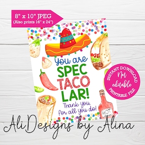 You are SpecTACOlar PRINTABLE sign, INSTANT download, Teacher staff appreciation week, Mexican inspired, Employee thank you, Taco bar sign