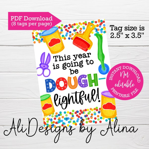 This year is going to be DOUGHlightful, printable tag for play dough, Happy first day, Open house favors, Back to school gift, favor toy tag