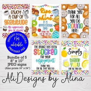 May include: A set of five 8x10 inch printable signs with colorful confetti backgrounds and various messages of appreciation. The signs feature images of food and drinks, such as coffee, donuts, and lemonade. The text on the signs includes phrases like "Enjoy a cup of gratitude", "Rise and shine", "Thank you for all you do", "The lounge has been stocked for your enjoyment", and "You are simply the best!"