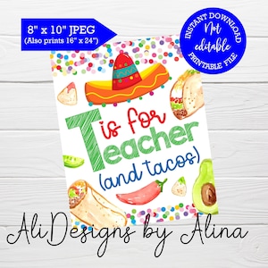 T is for teacher and tacos, PRINTABLE sign, Taco bout appreciation, Teacher appreciation week, Mexican inspired, Taco Day, Mexican Monday