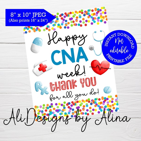 Happy CNA week, PRINTABLE sign, Thank you for all you do, Instant download, CNA appreciation week, Nurses day, Nursing Assistant, Nurses aid