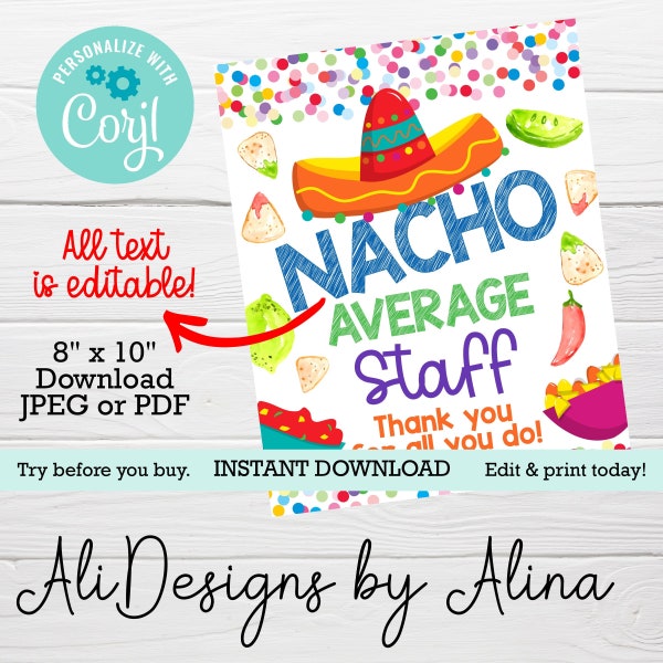 Nacho average sign, EDITABLE template, Teacher Staff appreciation week, Nurses day, Nacho bar sign, Break room snack, employee appreciation