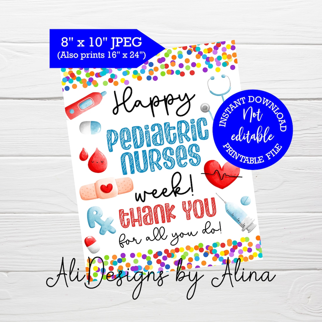 Happy Pediatric Nurses Week PRINTABLE Sign, Thank You for All You Do