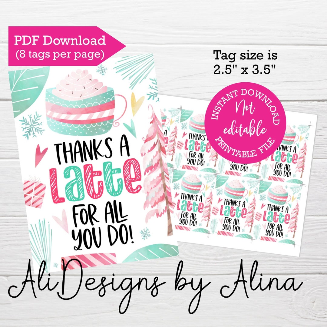 Thanks a Latte for All You Do PRINTABLE Tag Teacher Staff Etsy