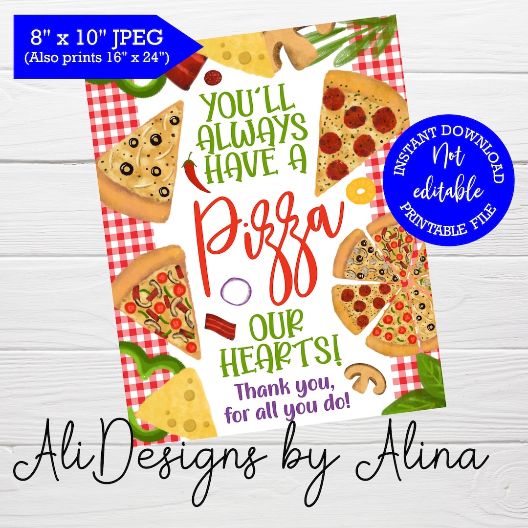 You'll Always Have a Pizza Our Hearts, Teacher and Staff Appreciation ...