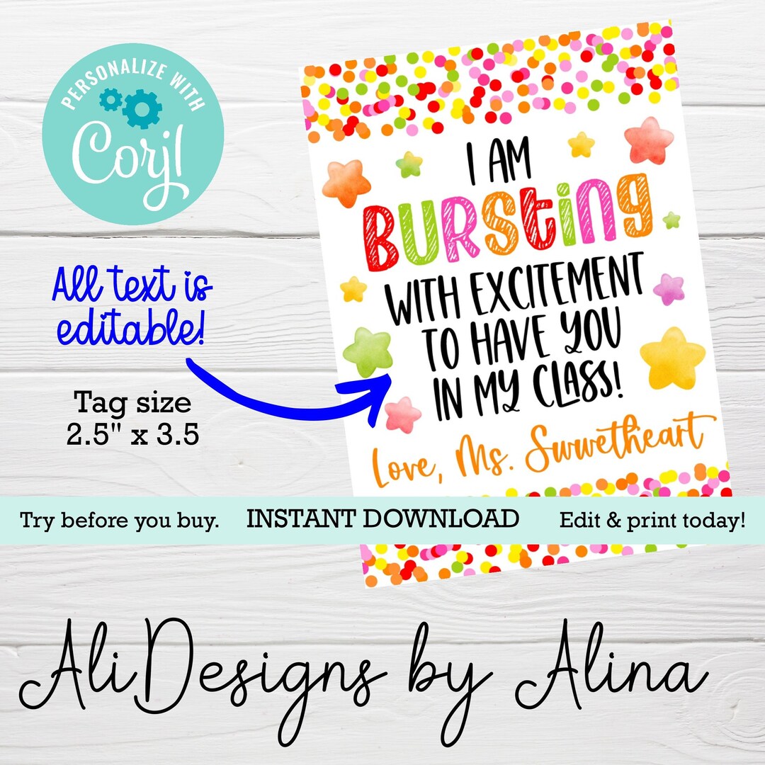 I Am Bursting With Excitement to Have You in My Class, EDITABLE Tags