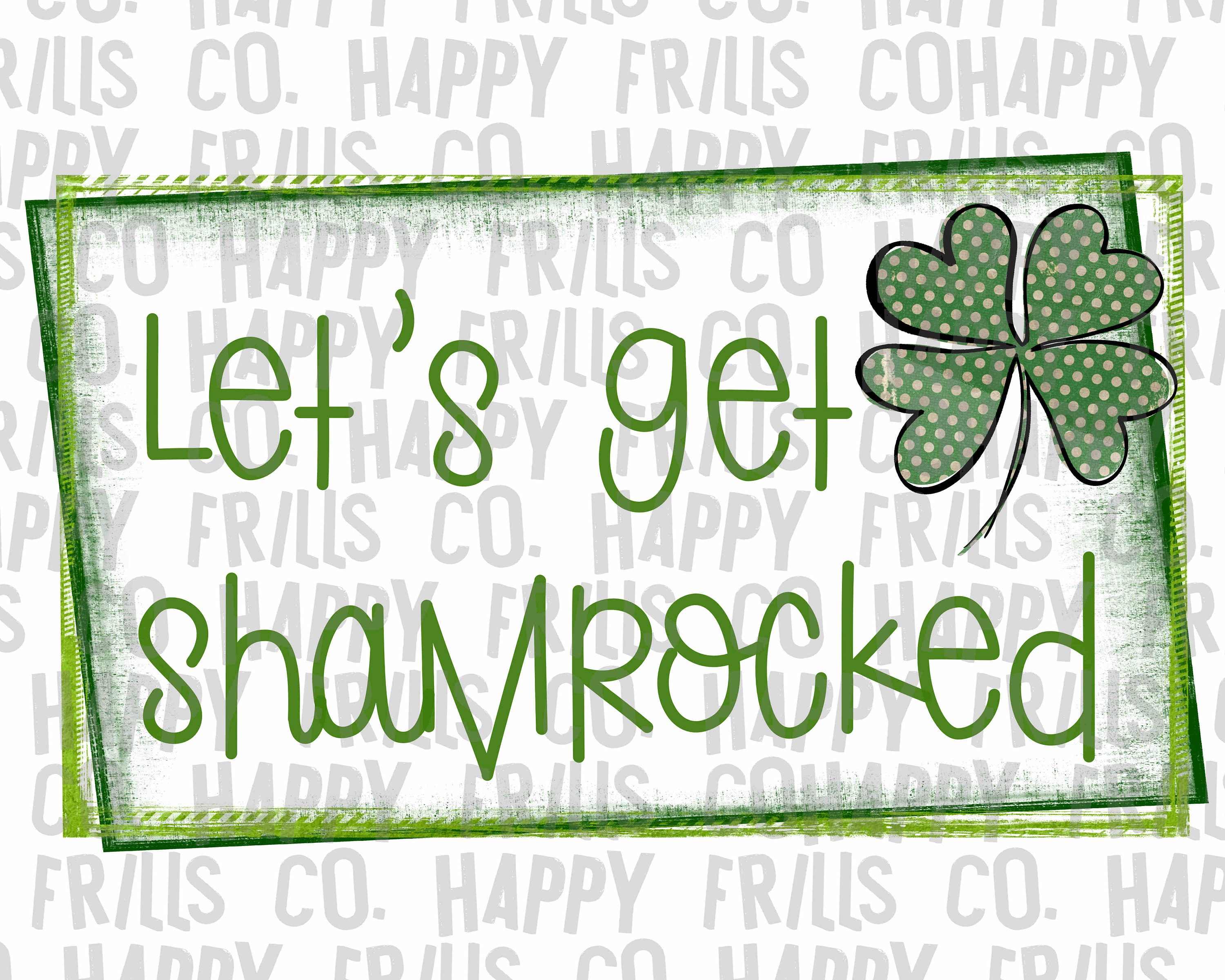 Download Free SVG Cut File - Let's Get Shamrocked - Diva Den Designs. 