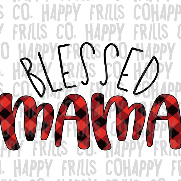Blessed mama buffalo plaid png instant download, mama Design/ designs sublimation, Sublimate