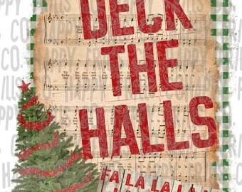 Deck The Halls, Christmas Digital image png instant download for sublimation Design, Sublimate