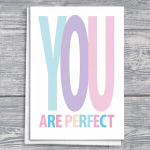 Carte You Are Perfect, salutations inspirantes, mots encourageants, message de motivation, pensées positives