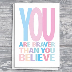 Carte de vœux motivante « Vous êtes plus courageux que vous ne le croyez » Carte d’encouragement, cadeau inspirant et motivationnel