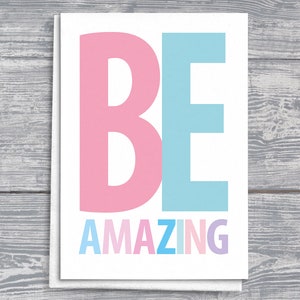 Carte inspirante « Be Amazing », carte de vœux d’encouragement, carte-cadeau de motivation, carte de message positif