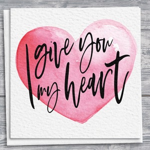 Cartão de dia dos namorados desenhado à mão "Eu te dou meu coração", coração aquarela rosa, cartão de felicitações, cartão de amor, presente romântico