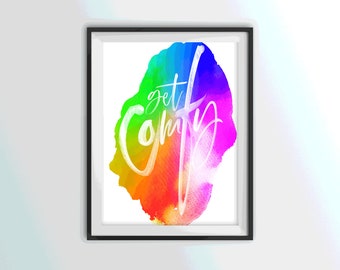 Impresión de acuarela arcoíris: Arte mural tipográfico "Ponte cómodo"