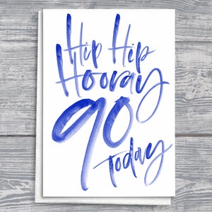 Gepersonaliseerde 90e verjaardagskaart, "Hiep Hiep Hoera 90 vandaag", aanpasbare wenskaart