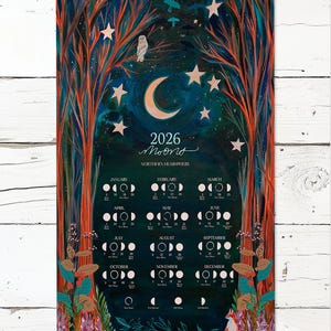 May include: A 2026 moon phase calendar for the Northern Hemisphere, with a forest theme. The artwork includes a crescent moon, stars, and an owl. The calendar shows the moon phases for each month, set against a dark blue backdrop with vivid colours.