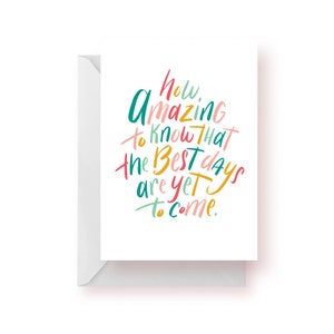 Best Days to Come - New Beginnings - Greeting Card  - New Adventures - Better Things Ahead - Blank Encouragement Card