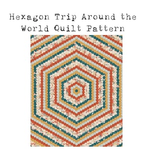 Hexagon Trip Around the World Quilt Pattern English Paper Pieced image 1