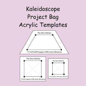 May include: Black and white line drawing templates for a kaleidoscope project bag. The templates include a half hexagon and two squares, each with seam allowance markings. The text "The Slow Stitcher" appears on each template.
