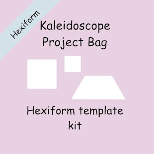 May include: A light purple background with the text "Hexiform" in a light blue banner. The text "Kaleidoscope Project Bag" and "Hexiform template kit" are in black. White geometric shapes are also present.