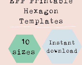 Printable Hexagon Templates in 10 sizes - 1/4th - 3/8th - 1/2 - 5/8th - 7/8th - 1 - 1.5 - 2 - 2.5 inches