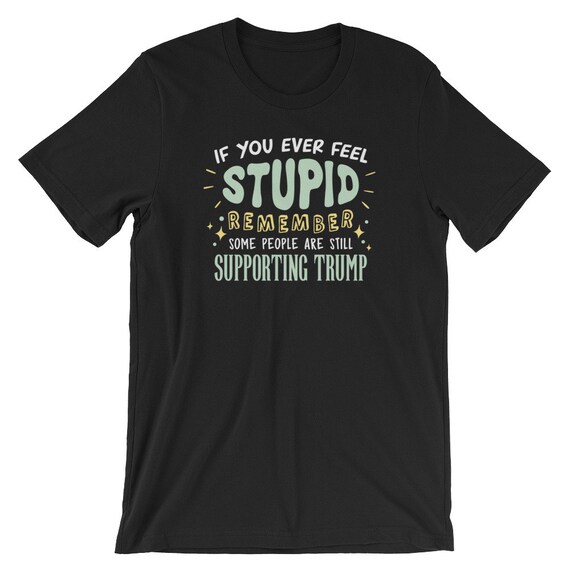 funny anti trump t shirts