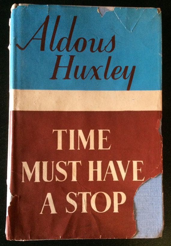 Time Must Have a Stop Aldous HUXLEY 1945 1st Edition Etsy