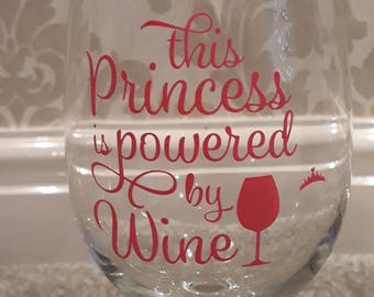 This princess is powered by wine very large wine glass